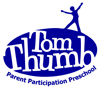 Tom Thumb Parent Participation Preschool